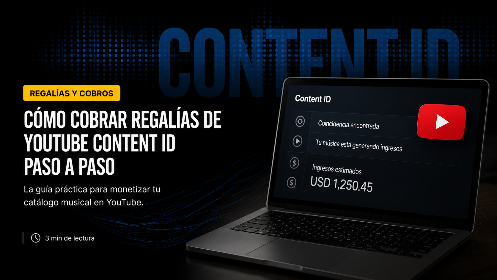 Cómo cobrar regalías de YouTube Content ID paso a paso