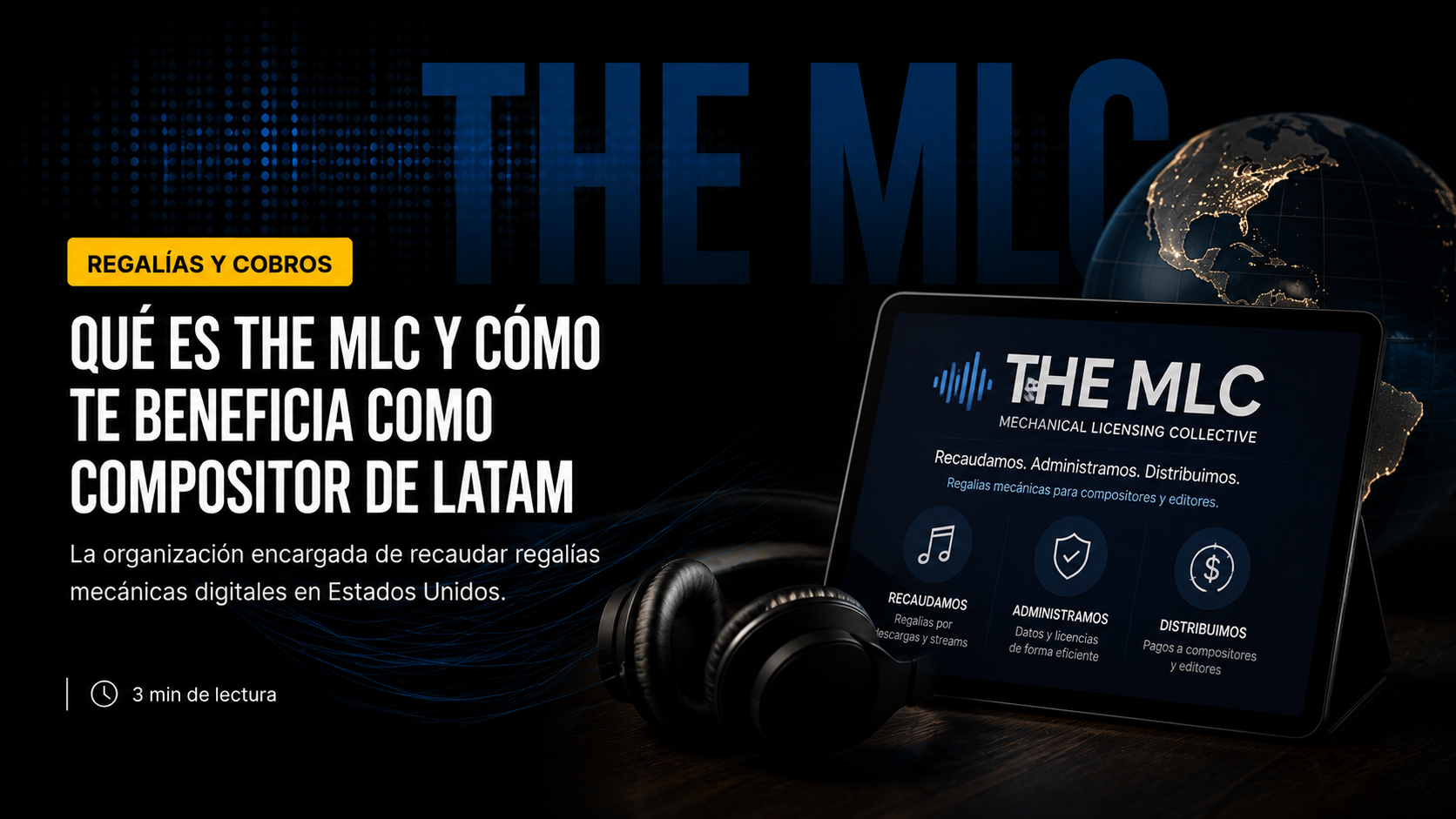 Qué es The MLC y cómo te beneficia como compositor de LATAM